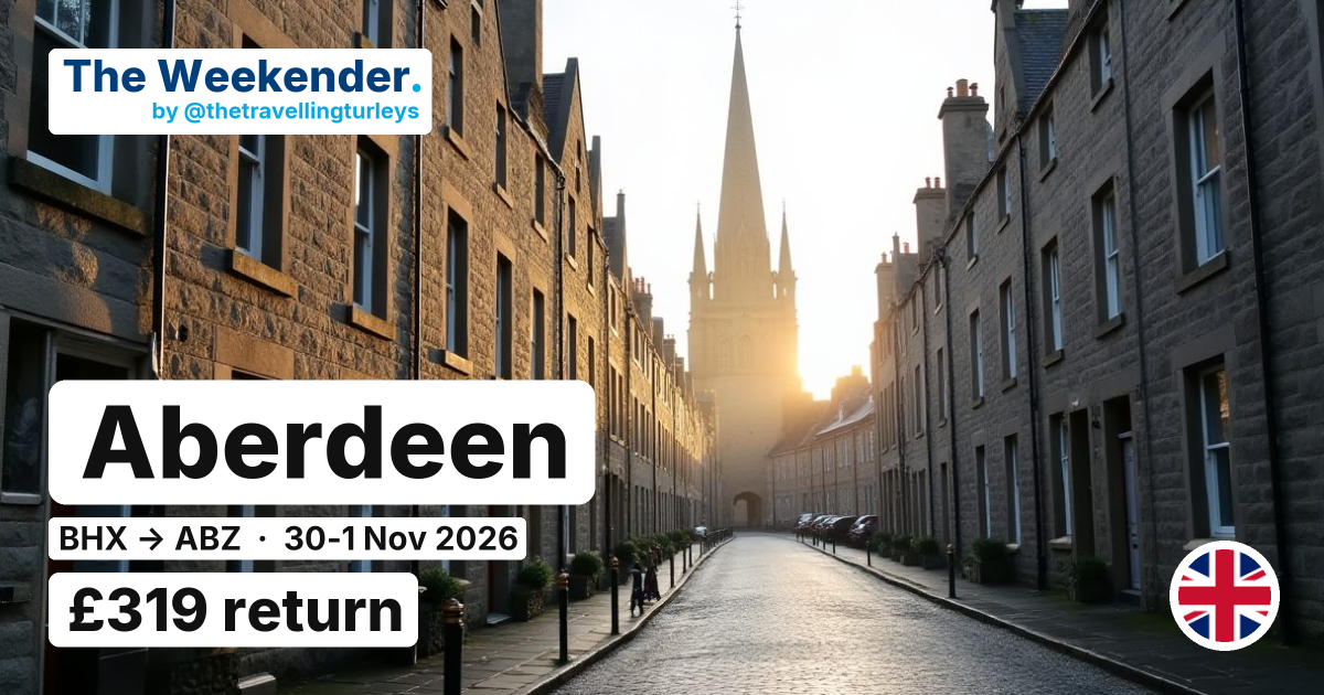Aberdeen weekend break from Birmingham - £319 return
