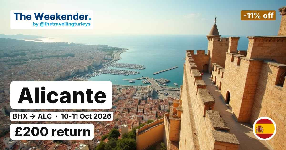 Alicante weekend break from Birmingham - £200 return