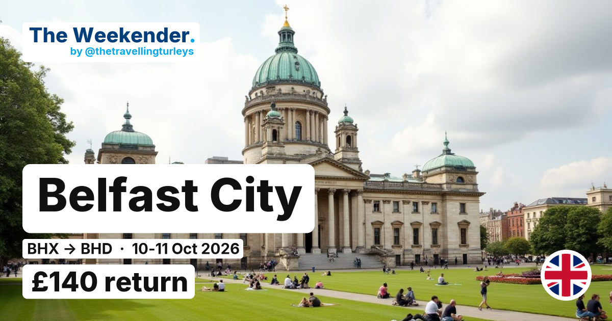 Belfast City weekend break from Birmingham - £140 return