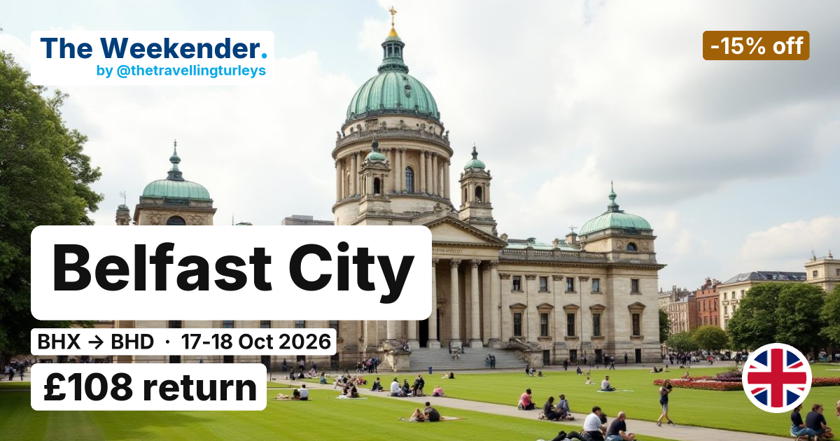 Belfast City weekend break from Birmingham - £108 return
