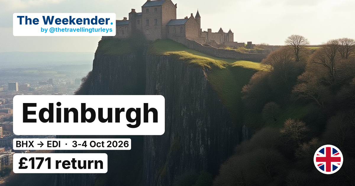 Edinburgh weekend break from Birmingham - £171 return