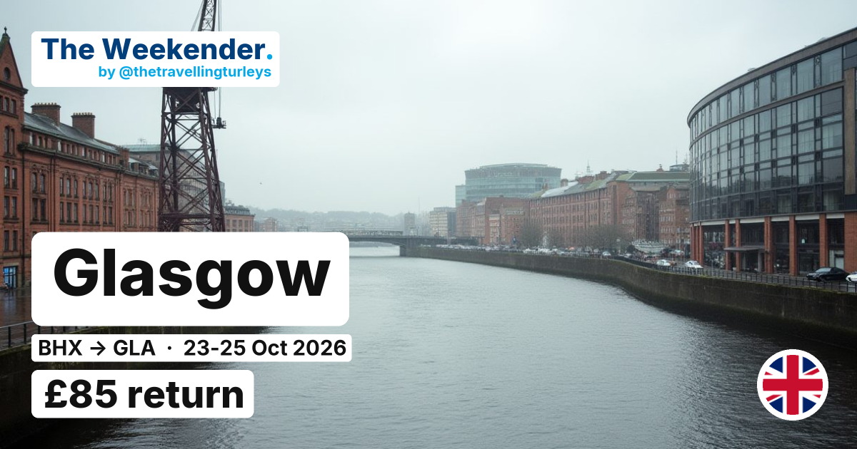 Glasgow weekend break from Birmingham - £85 return