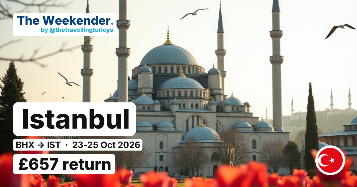 Istanbul weekend break from Birmingham - £657 return