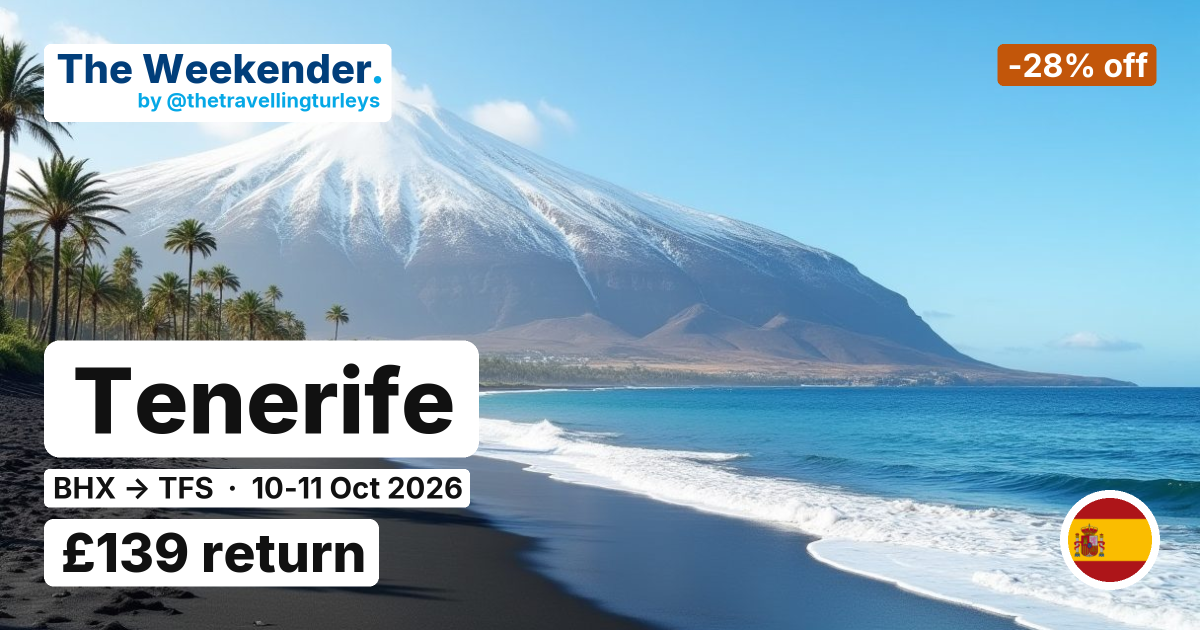 Tenerife weekend break from Birmingham - £139 return