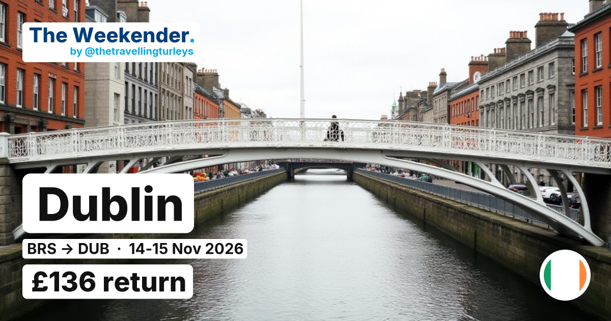 Dublin weekend break from Bristol - £136 return