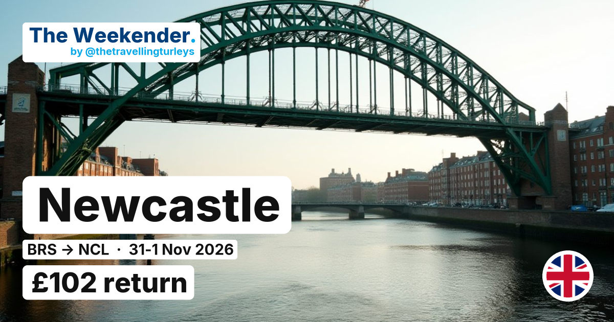 Newcastle weekend break from Bristol - £102 return