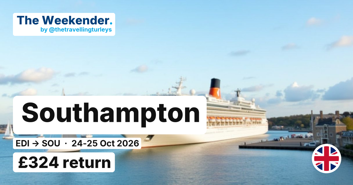 Southampton weekend break from Edinburgh - £324 return