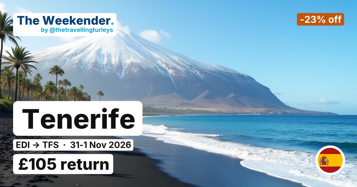Tenerife weekend break from Edinburgh - £105 return