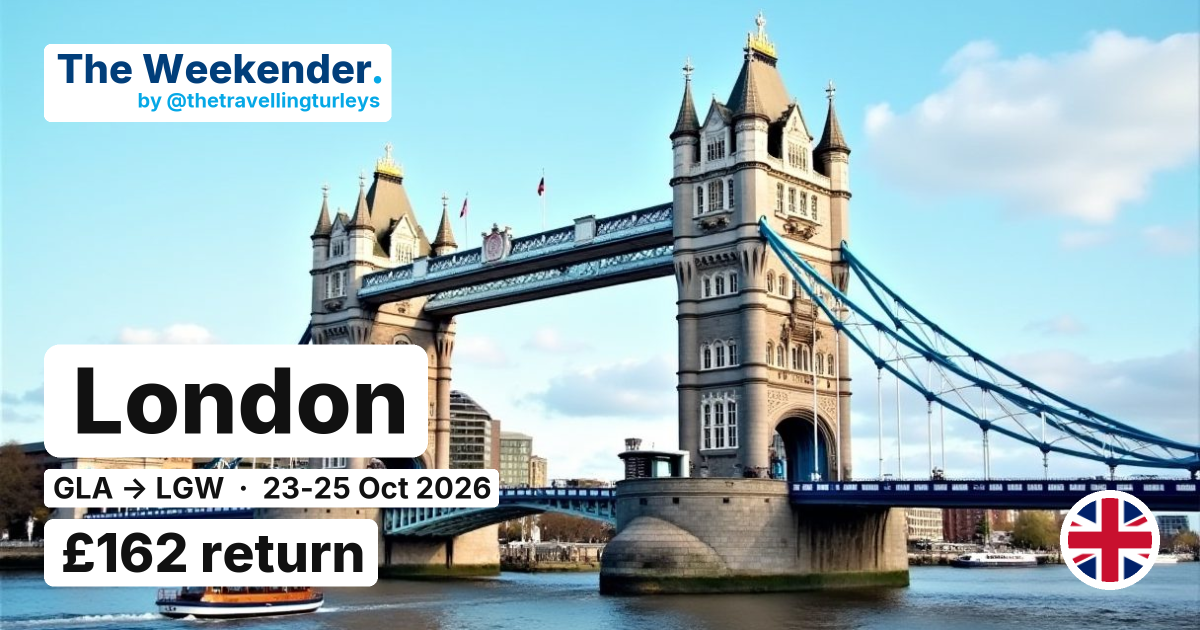 London weekend break from Glasgow - £162 return