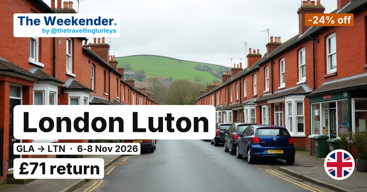 London Luton weekend break from Glasgow - £71 return