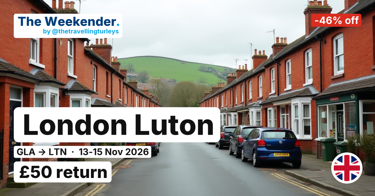 London Luton weekend break from Glasgow - £50 return