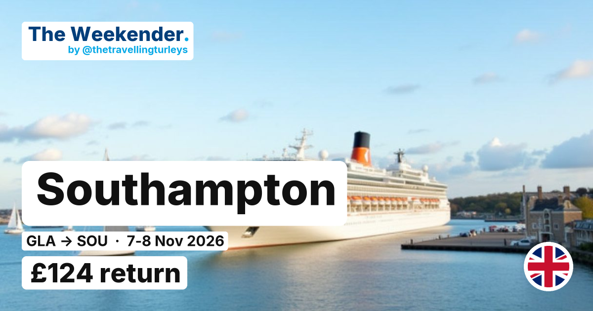 Southampton weekend break from Glasgow - £124 return