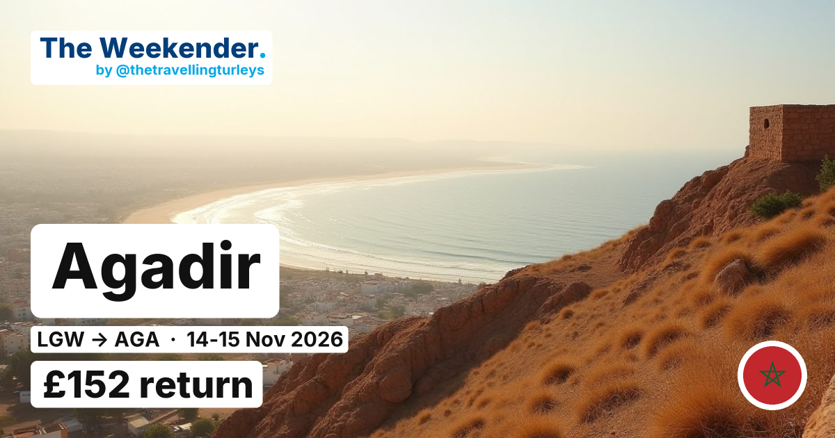 Agadir weekend break from London - £152 return
