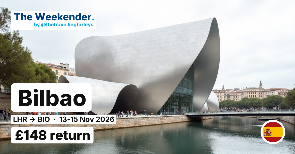 Bilbao weekend break from London - £148 return
