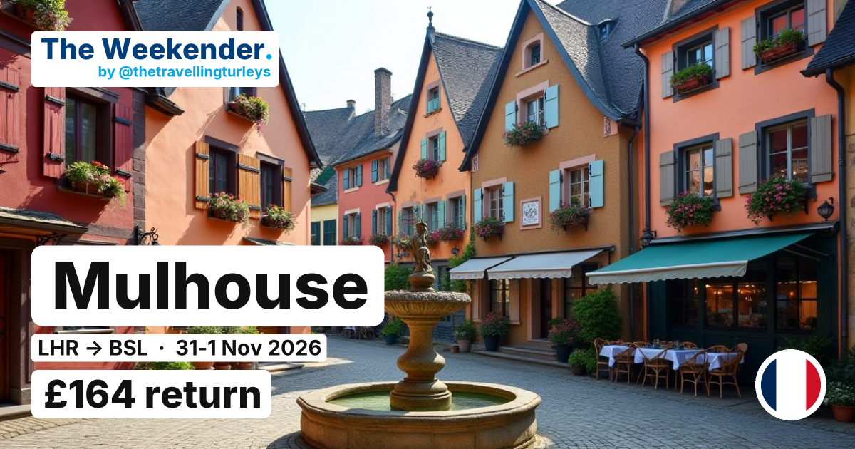 Mulhouse weekend break from London - £164 return