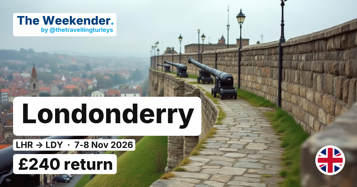Londonderry weekend break from London - £240 return