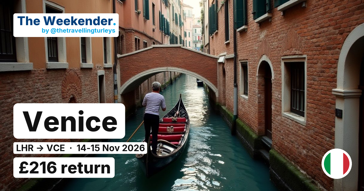 Venice weekend break from London - £216 return