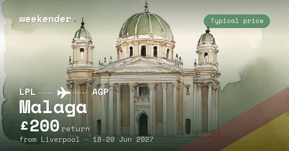 Malaga weekend break from Liverpool - £200 return
