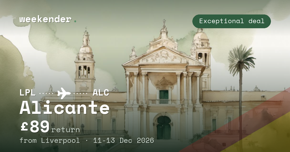 Alicante weekend break from Liverpool - £89 return
