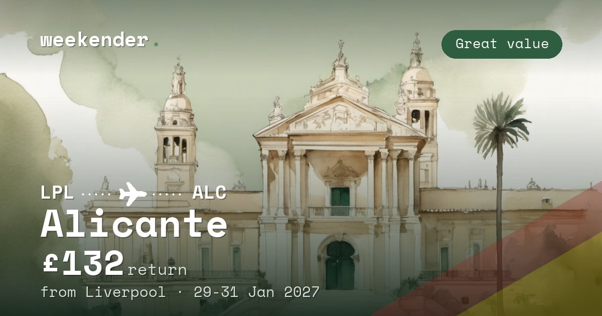 Alicante weekend break from Liverpool - £132 return
