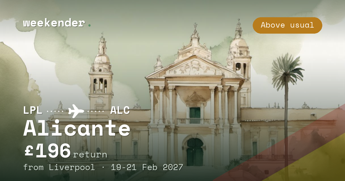 Alicante weekend break from Liverpool - £196 return