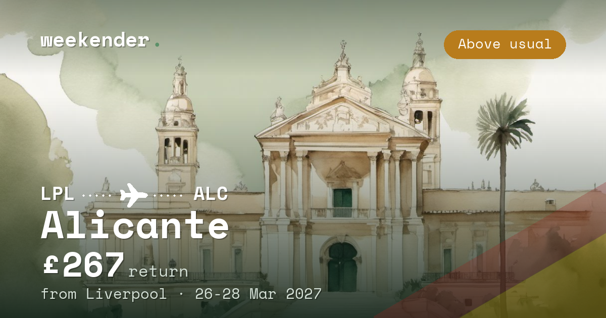 Alicante weekend break from Liverpool - £267 return