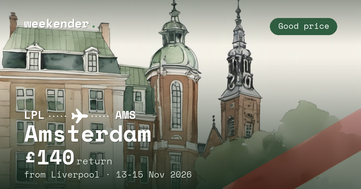 Amsterdam weekend break from Liverpool - £140 return