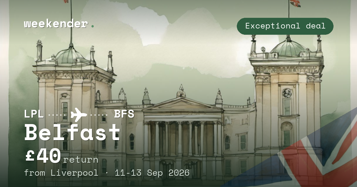 Belfast weekend break from Liverpool - £40 return
