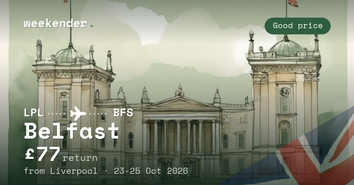 Belfast weekend break from Liverpool - £77 return