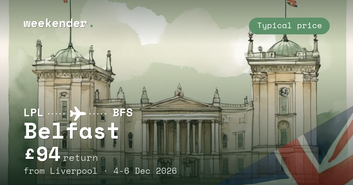 Belfast weekend break from Liverpool - £94 return