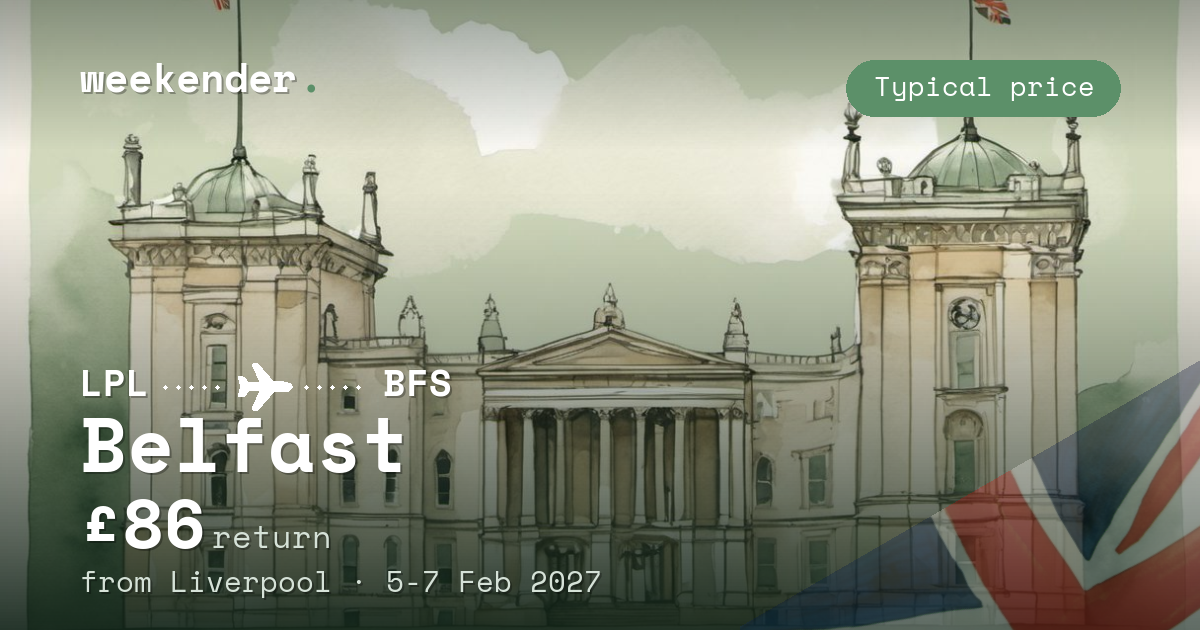 Belfast weekend break from Liverpool - £86 return