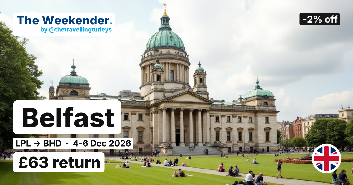 Belfast weekend break from Liverpool - £63 return