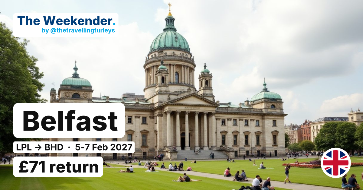 Belfast weekend break from Liverpool - £71 return