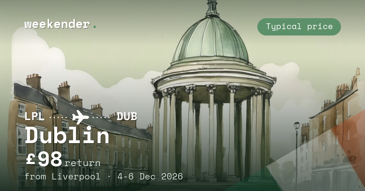 Dublin weekend break from Liverpool - £98 return