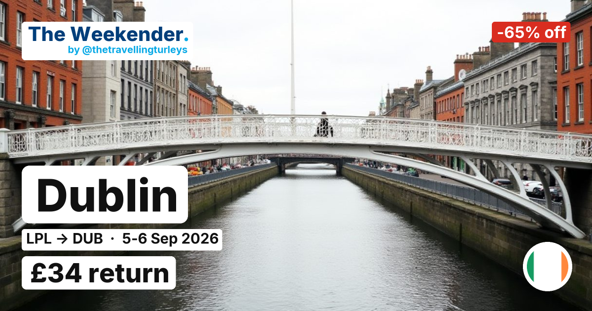 Dublin weekend break from Liverpool - £34 return