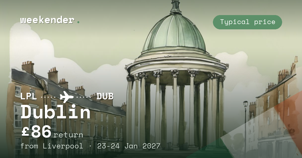 Dublin weekend break from Liverpool - £86 return