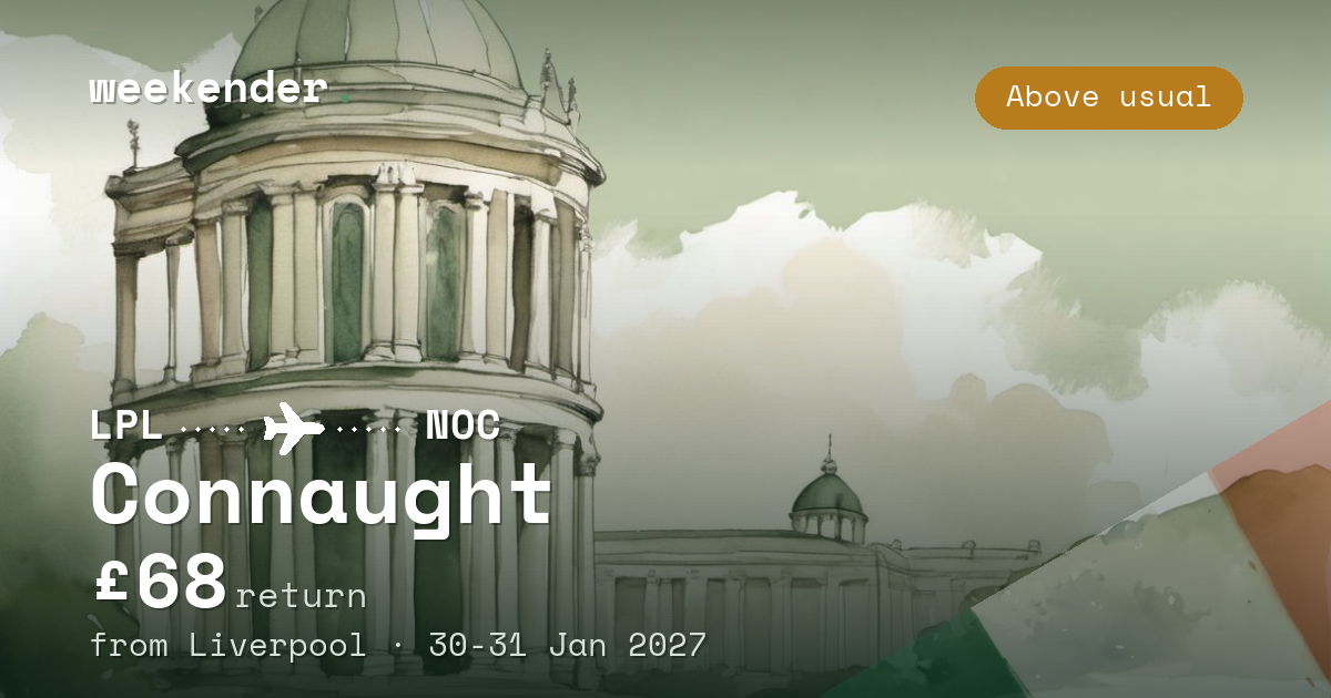Connaught weekend break from Liverpool - £68 return