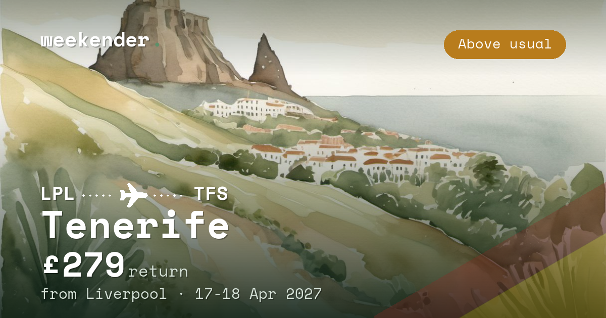 Tenerife weekend break from Liverpool - £279 return