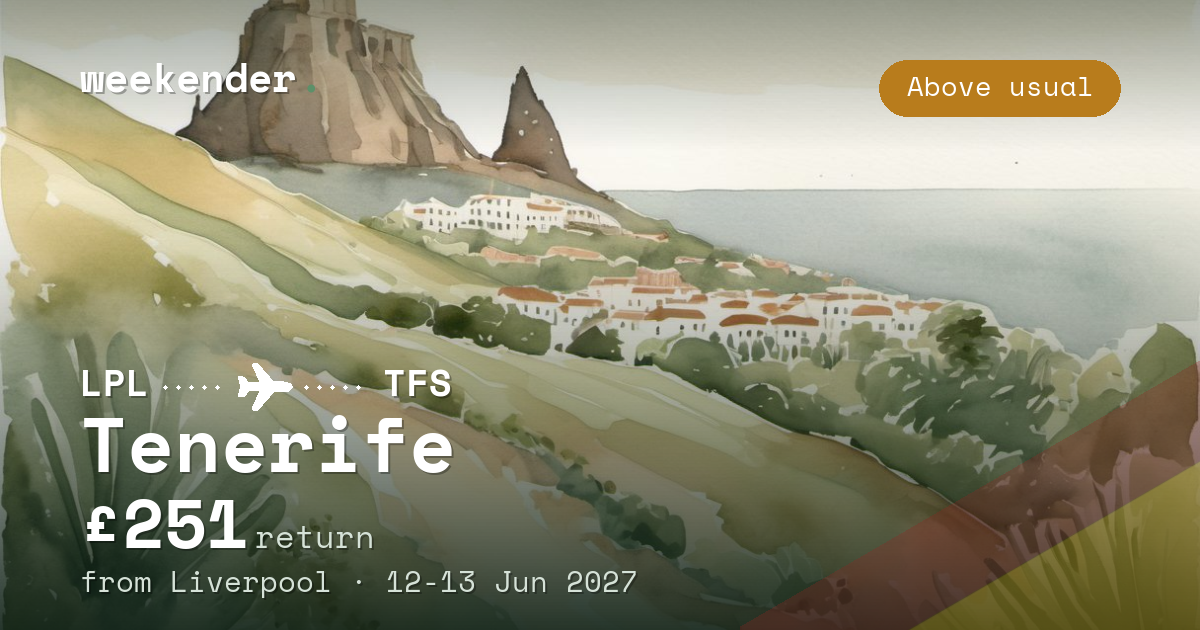 Tenerife weekend break from Liverpool - £251 return