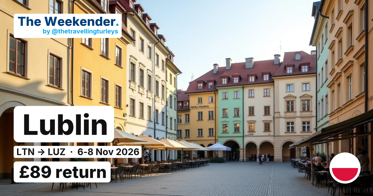 Lublin weekend break from London Luton - £89 return