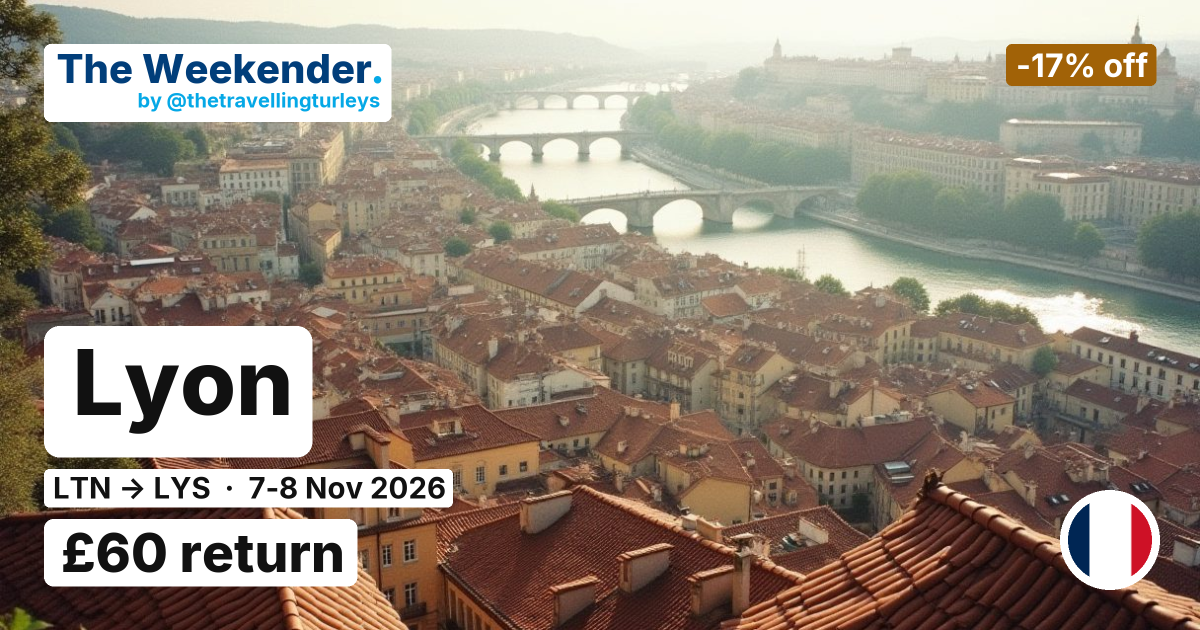 Lyon weekend break from London Luton - £60 return