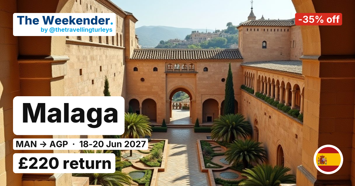 Malaga weekend break from Manchester - £220 return