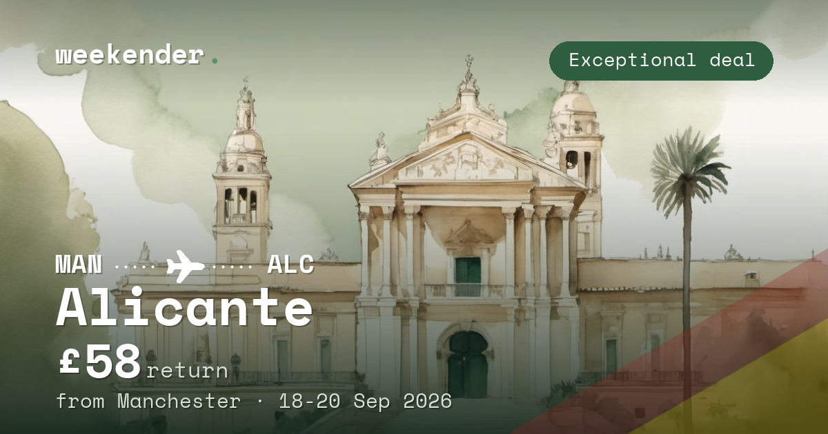 Alicante weekend break from Manchester - £55 return