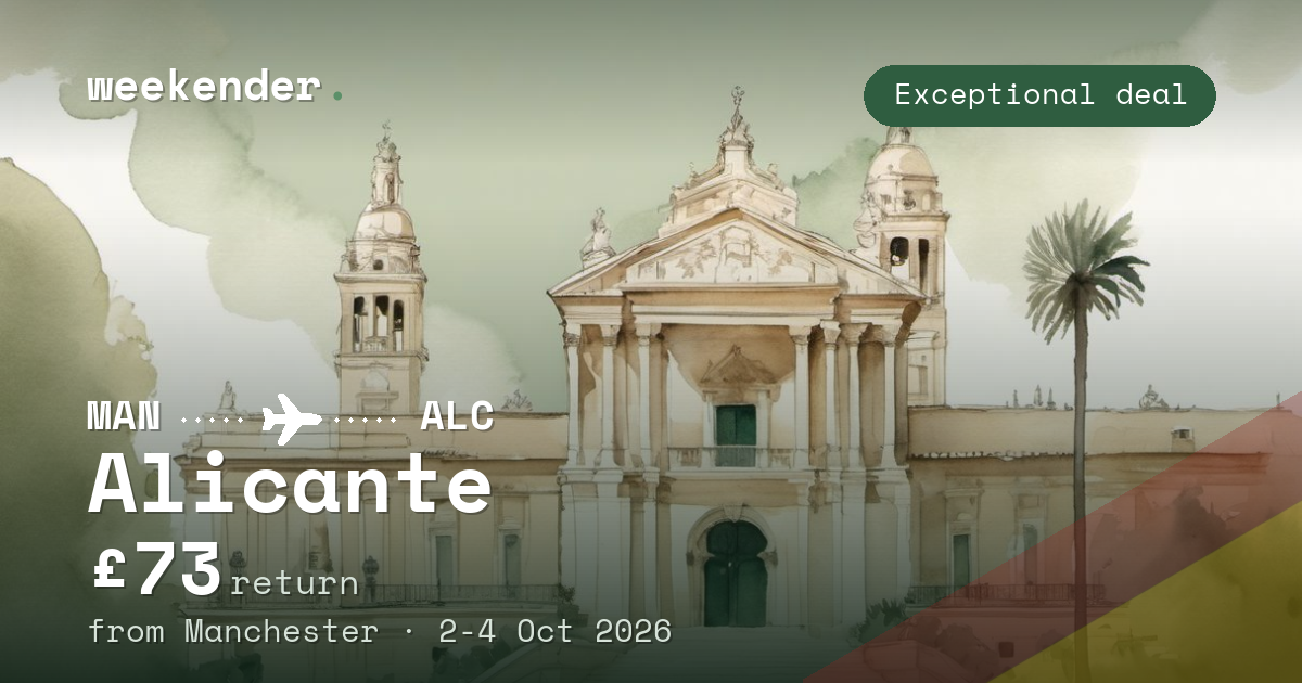 Alicante weekend break from Manchester - £73 return