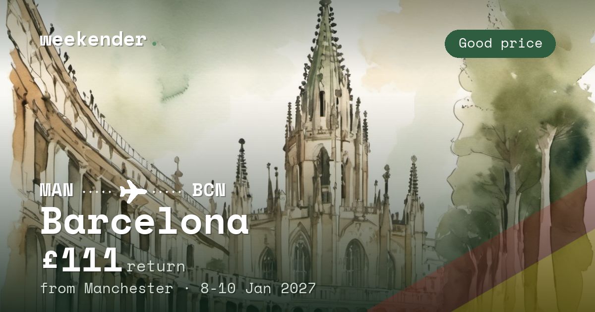 Barcelona weekend break from Manchester - £111 return