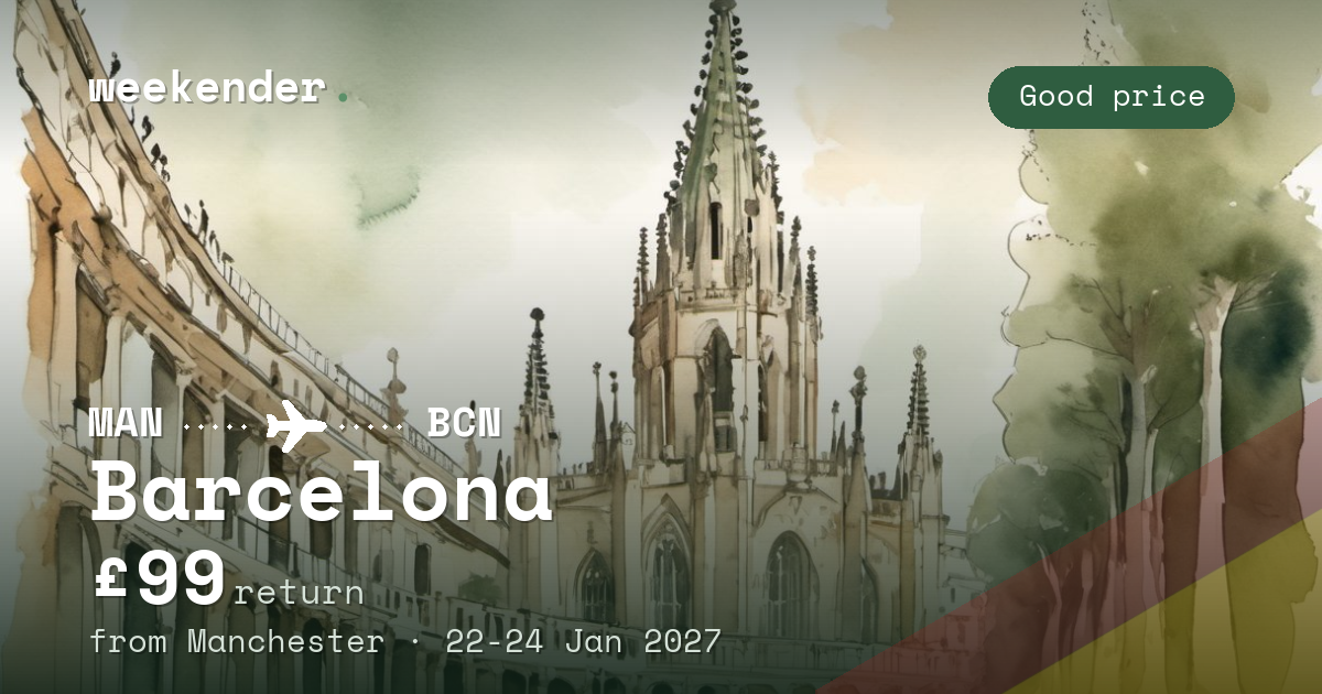 Barcelona weekend break from Manchester - £99 return