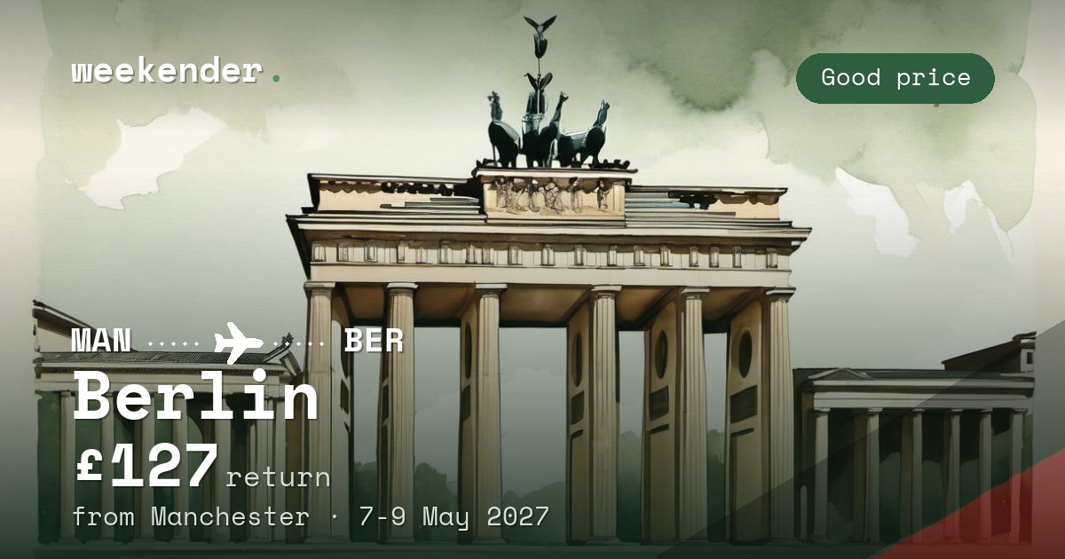 Berlin weekend break from Manchester - £127 return