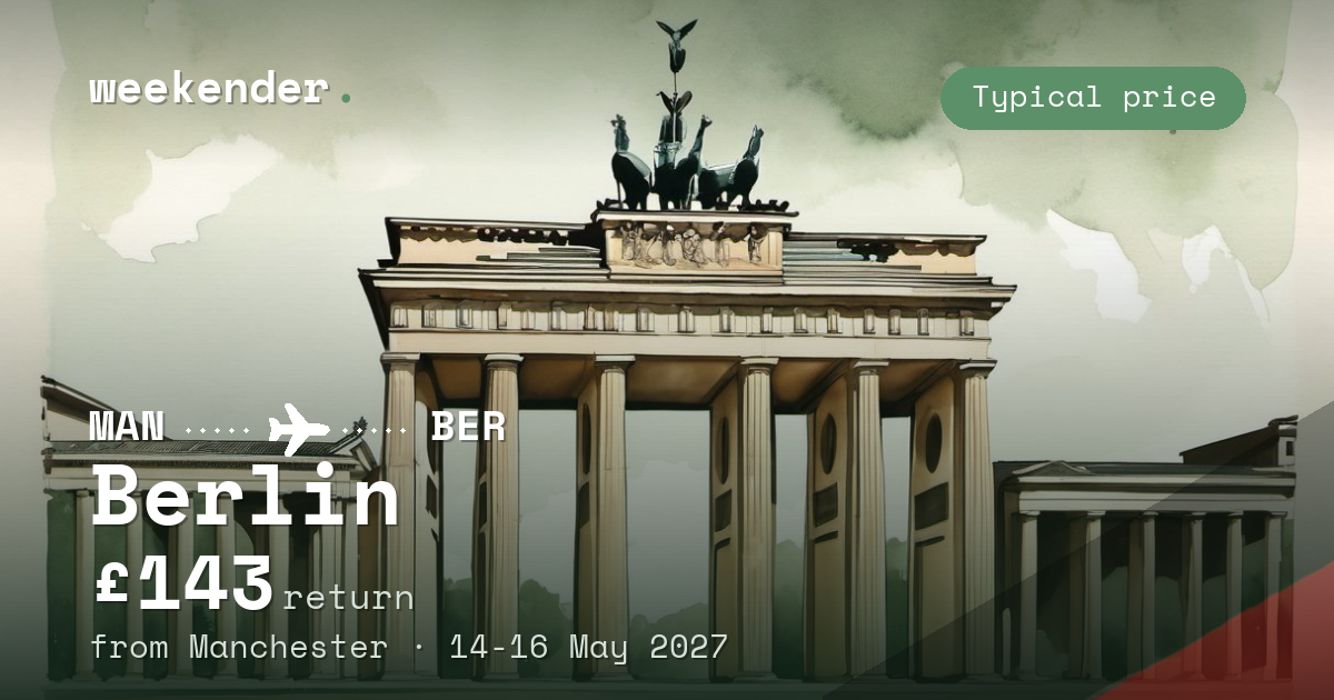 Berlin weekend break from Manchester - £143 return