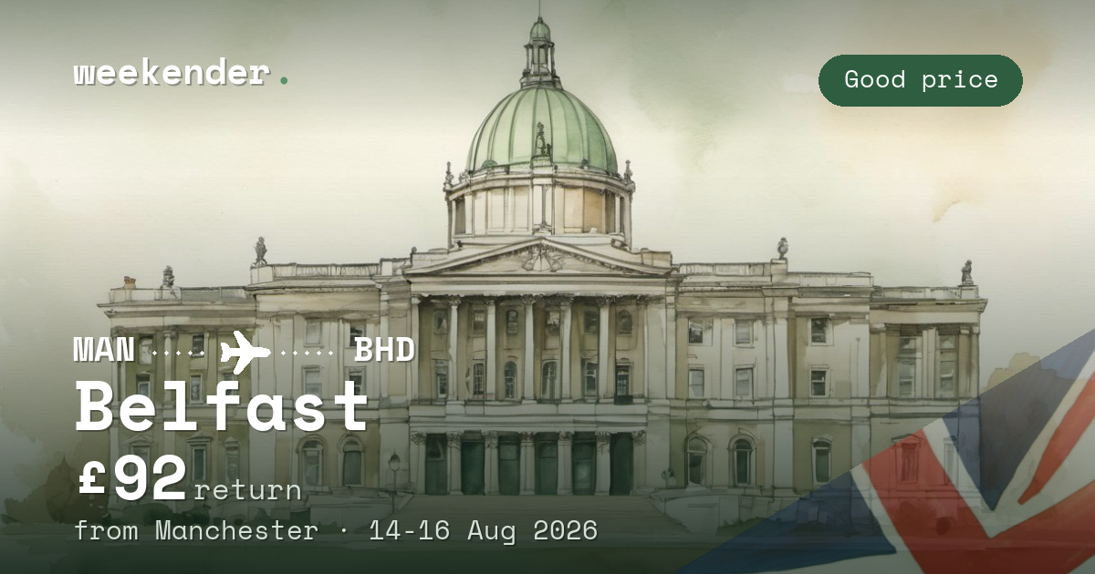 Belfast weekend break from Manchester - £92 return