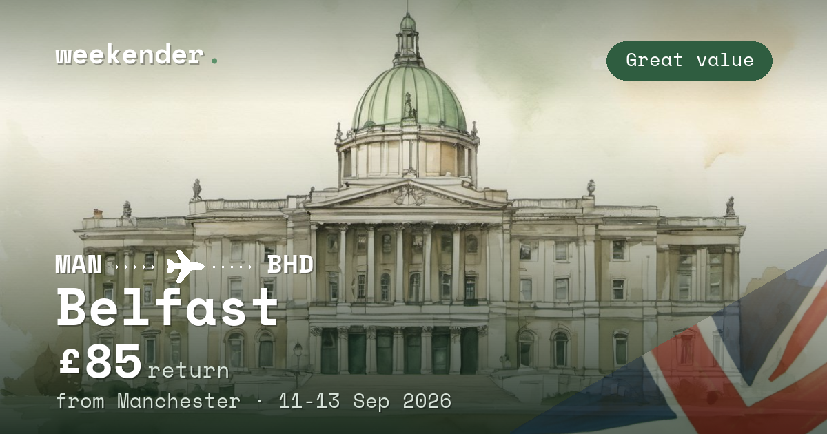Belfast weekend break from Manchester - £85 return